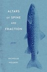 Altars of Spine and Fraction: Poems - Nicholas Molbert - 9780810147621