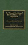 The Ultimate Directory of Silent and Sound Era Performers - DOYLE,  Billy H. - 9780810835474