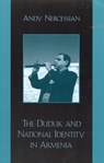 The Duduk and National Identity in Armenia - Andy Nercessian - 9780810840751