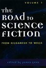 The Road to Science Fiction - James Gunn - 9780810844148