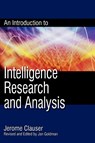 An Introduction to Intelligence Research and Analysis - Jerome Clauser - 9780810861817