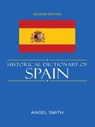 Historical Dictionary of Spain - Angel Smith - 9780810862678
