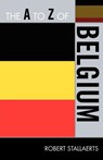 The A to Z of Belgium - Robert Stallaerts - 9780810872011