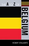 The A to Z of Belgium - Robert Stallaerts - 9780810872011