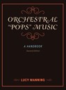 Orchestral "Pops" Music - Lucy Manning - 9780810884229