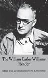 The William Carlos Williams Reader - William Carlos Williams - 9780811202398