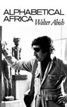 Alphabetical Africa - Walter Abish - 9780811205337