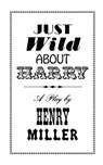 Just Wild About Harry - Henry Miller - 9780811207249
