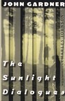The Sunlight Dialogues - John Gardner - 9780811216708