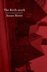 The Birth-mark - Susan (State University of New York Howe - 9780811224659