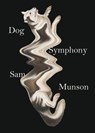 Dog Symphony - Sam Munson - 9780811227681