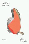 All Fires the Fire - Julio Cortazar - 9780811229456