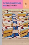 The English Understand Wool - Helen (New Directions) DeWitt - 9780811230070