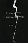 Hurricane Season - Fernanda Melchor ; Sophie Hughes - 9780811230735