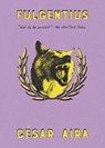FULGENTIUS - César Aira - 9780811231695