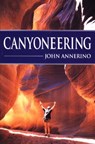 Canyoneering - John Annerino - 9780811727006