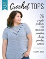 Build Your Skills Crochet Tops - Salena Baca - 9780811738705