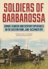 Soldiers of Barbarossa - Craig W.H. Luther ; David Stahel - 9780811738798