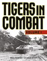 Tigers in Combat - Wolfgang Schneider - 9780811739221