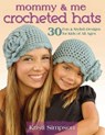 Mommy & Me Crocheted Hats - Kristi Simpson - 9780811759175