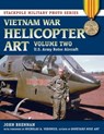 Vietnam War Helicopter Art - John Brennan ; Nicholas A. Veronico - 9780811759250