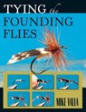 Tying the Founding Flies - Mike Valla - 9780811762205