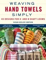 Weaving Hand Towels Simply - Susan Kesler-Simpson - 9780811772860