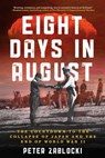 Eight Days in August - Peter Zablocki - 9780811778220