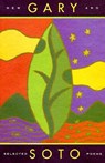 Gary Soto: New and Selected Poems (Contemporary American Poetry, Poetry Books for Teens and Adults) - Gary Soto - 9780811807586