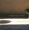 A Perfect Glass of Wine - Brian St. Pierre ; Deborah Jones - 9780811878197