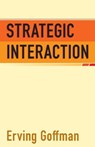 Strategic Interaction - Erving Goffman - 9780812210118