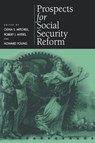 Prospects for Social Security Reform - Olivia S. Mitchell ; Robert J. Myers ; Howard Young - 9780812234794