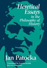 Heretical Essays in the Philosophy of History - Jan Patocka - 9780812693379