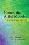 Nature, the Artful Modeler - Nancy Cartwright - 9780812694680