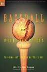Baseball and Philosophy - Eric Bronson ; William Irwin - 9780812695564