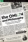 The Onion and Philosophy - Sharon M. Kaye - 9780812696875