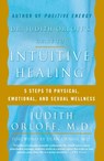 Dr. Judith Orloff's Guide to Intuitive Healing - Judith Orloff - 9780812930986