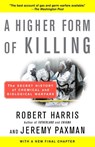 HIGHER FORM OF KILLING - Robert Harris - 9780812966534