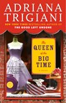 The Queen of the Big Time - Adriana Trigiani - 9780812967807