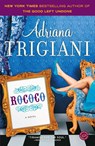 Rococo - Adriana Trigiani - 9780812967814
