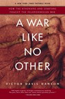 A War Like No Other - Victor Davis Hanson - 9780812969702