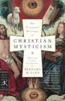 The Essential Writings of Christian Mysticism - Bernard McGinn - 9780812974218