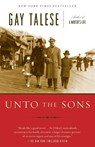 Unto the Sons - Gay Talese - 9780812976069