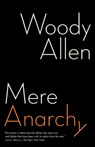 Mere Anarchy - Woody Allen - 9780812979503