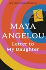 LETTER TO MY DAUGHTER - Maya Angelou - 9780812980035