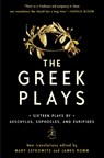 The Greek Plays - Sophocles ; Aeschylus ; Euripides - 9780812983098