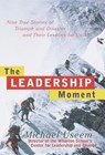 The Leadership Moment - Michael Useem - 9780812990584