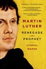 Martin Luther - Lyndal Roper - 9780812996203