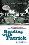 Reading with Patrick - Michelle Kuo - 9780812997323