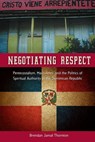 Negotiating Respect - THORNTON,  Brendan Jamal - 9780813061689